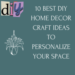 DIY home decor craft ideas