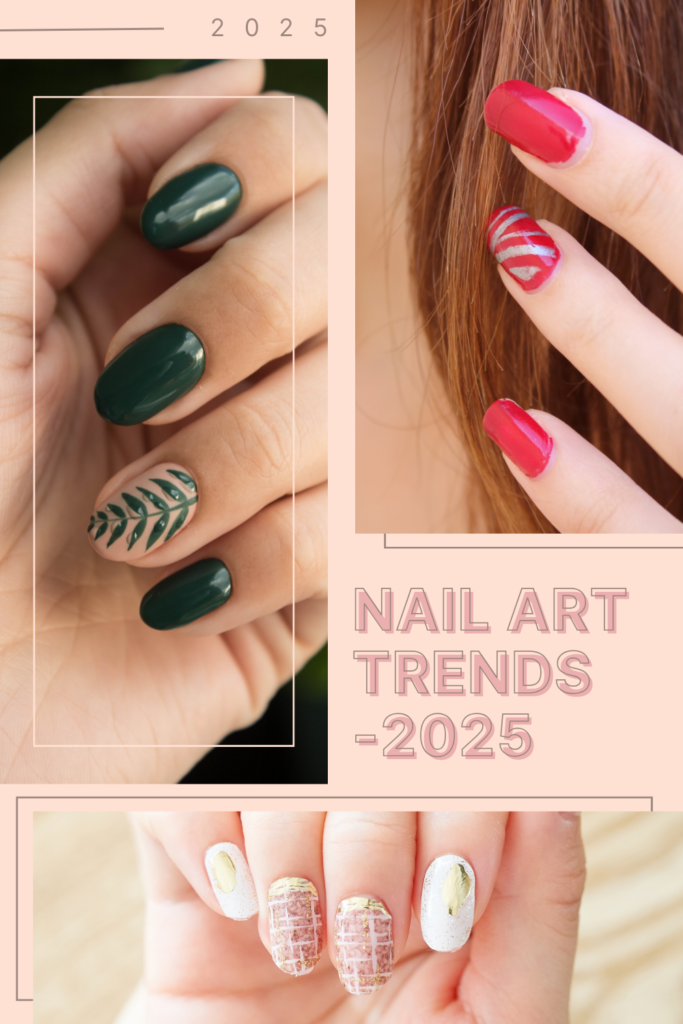 NAIL ART TRENDS -2025